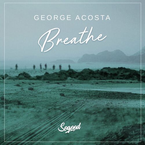 George Acosta - Breathe [SG087]